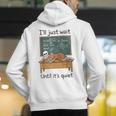 Halloween Teacher I'Ll Just Wait Until It's Quiet Men's Hoodie Back Print, funny gift