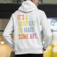 It's A Good Day To Make Art Artist Teacher Painter Men's Hoodie Back Print, funny gift It's A Good Day To Make Art Artist Teacher Painter Men's Hoodie Back Print, funny gift