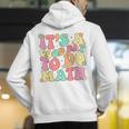 It's A Good Day To Do Math Teachers Women Kids Math Men's Hoodie Back Print, funny gift It's A Good Day To Do Math Teachers Women Kids Math Men's Hoodie Back Print, funny gift