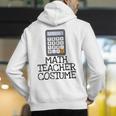 Math Teacher Costume Tshirt Halloween High School Calculator Men's Hoodie Back Print, funny gift Math Teacher Costume Tshirt Halloween High School Calculator Men's Hoodie Back Print, funny gift