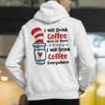Teaching I Will Drink Coffee Here Or There Teacher Men's Hoodie Back Print, funny gift