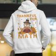 Thankful Math Turkey Teacher Happy Thanksgiving Men's Hoodie Back Print, funny gift