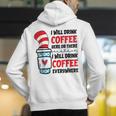 I Will Drink Coffee Here Or There Funny Teacher Teaching Men Women Girls Kids Men's Hoodie Back Print, funny gift