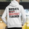 World's Best Okayest Teacher ACY025a For Men Women Men's Hoodie Back Print, funny gift World's Best Okayest Teacher ACY025a For Men Women Men's Hoodie Back Print, funny gift