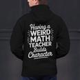 Algebra Lover Having A Weird Math Teacher Builds Character Men's Hoodie Back Print, gift for family, gift for coworker
