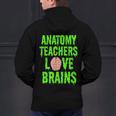 Anatomy Teachers Love Brains Halloween Teacher Costume Shirt Men's Hoodie Back Print, gift for family, gift for coworker