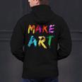 Make Art Painter Artist Teacher Artsy Men Women Kids Men's Hoodie Back Print, gift for family, gift for coworker