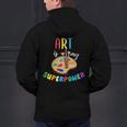 Art Is My Superpower Art Teacher Men's Hoodie Back Print, gift for family, gift for coworker Art Is My Superpower Art Teacher Men's Hoodie Back Print, gift for family, gift for coworker