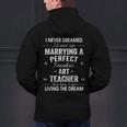 Art Teacher Christmas Xmas Never Dreamed Marrying Men's Hoodie Back Print, gift for family, gift for coworker Art Teacher Christmas Xmas Never Dreamed Marrying Men's Hoodie Back Print, gift for family, gift for coworker
