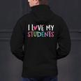 Back To School I Love My Students Teachers Women Boys Girls Men's Hoodie Back Print, gift for family, gift for coworker Back To School I Love My Students Teachers Women Boys Girls Men's Hoodie Back Print, gift for family, gift for coworker