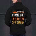 My Broom Broke So Now I Teach 5th Grade Halloween Teacher Men's Hoodie Back Print, gift for family, gift for coworker My Broom Broke So Now I Teach 5th Grade Halloween Teacher Men's Hoodie Back Print, gift for family, gift for coworker