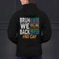 Bruh We Back Bruh No Cap We'Re Back Teacher Student Men's Hoodie Back Print, gift for family, gift for coworker