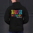 Bruh We Back Teacher First Day Of School Back To School Men's Hoodie Back Print, gift for family, gift for coworker Bruh We Back Teacher First Day Of School Back To School Men's Hoodie Back Print, gift for family, gift for coworker