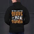 You Can't Scare Me I'm A Teacher Halloween Spooky Season Men's Hoodie Back Print, gift for family, gift for coworker