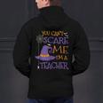 You Can't Scare Me I'm A Teacher For Men Women Men's Hoodie Back Print, gift for family, gift for coworker You Can't Scare Me I'm A Teacher For Men Women Men's Hoodie Back Print, gift for family, gift for coworker