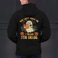 You Can't Scare Me I Teach 5th Grade Teacher Halloween Ghost Men's Hoodie Back Print, gift for family, gift for coworker
