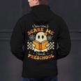 You Can't Scare Me I Teach Preschool Teacher Halloween Ghost Men's Hoodie Back Print, gift for family, gift for coworker
