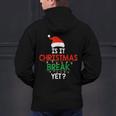 Is It Christmas Break Yet Teacher Xmas Winter Saying Men's Hoodie Back Print, gift for family, gift for coworker Is It Christmas Break Yet Teacher Xmas Winter Saying Men's Hoodie Back Print, gift for family, gift for coworker