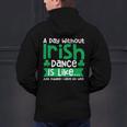 A Day Without Irish Dance Step Dance Teacher Irish Dancer Men's Hoodie Back Print, gift for family, gift for coworker A Day Without Irish Dance Step Dance Teacher Irish Dancer Men's Hoodie Back Print, gift for family, gift for coworker