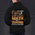 Don't Need Costume I'm A High School Math Teacher Halloween Men's Hoodie Back Print, gift for family, gift for coworker Don't Need Costume I'm A High School Math Teacher Halloween Men's Hoodie Back Print, gift for family, gift for coworker