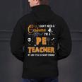I Don't Need A Costume I'm A Pe Teacher Halloween Men Women Men's Hoodie Back Print, Pe Teacher Hoodies, gift for family, gift for coworker