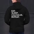 Eat Sleep Calculus Repeat Mathematics Math Teacher Men's Hoodie Back Print, gift for family, gift for coworker