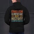 English Is Important But History Is Importanter Teachers Men Women Girls Kids Men's Hoodie Back Print, History Teacher Hoodies, English Teacher Hoodies, gift for family, gift for coworker