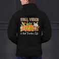 Fall Vibes And That Teacher Life Autumn Thanksgiving Men's Hoodie Back Print, gift for family, gift for coworker