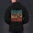 If At First You Don't Succeed Try Doing Math Teacher Men's Hoodie Back Print, gift for family, gift for coworker If At First You Don't Succeed Try Doing Math Teacher Men's Hoodie Back Print, gift for family, gift for coworker