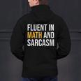 Fluent In Math And Sarcasm Teacher Appreciation Day Gift Men's Hoodie Back Print, gift for family, gift for coworker Fluent In Math And Sarcasm Teacher Appreciation Day Gift Men's Hoodie Back Print, gift for family, gift for coworker