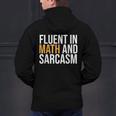 Fluent In Math And Sarcasm Teacher Men's Hoodie Back Print, gift for family, gift for coworker Fluent In Math And Sarcasm Teacher Men's Hoodie Back Print, gift for family, gift for coworker
