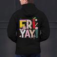 Fri-Yay Happy Friday Lovers Teacher Weekend Women Men's Hoodie Back Print, gift for family, gift for coworker