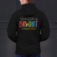 Your Future Is Bright Kindergarten Teacher Life Men Women Men's Hoodie Back Print, Future Teacher Hoodies, gift for family, gift for coworker Your Future Is Bright Kindergarten Teacher Life Men Women Men's Hoodie Back Print, Future Teacher Hoodies, gift for family, gift for coworker