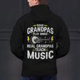 Some Grandpas Play Bingo Real Grandpas Teach Music Teacher Men's Hoodie Back Print, gift for family, gift for coworker