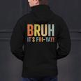 Happy Friyay Teacher Shirt Cute Teacher Fashion Bruh Fri-Yay Men's Hoodie Back Print, gift for family, gift for coworker