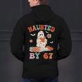 Haunted By 67 Boo Ghost Teacher 6 7 Halloween Costume Men's Hoodie Back Print, gift for family, gift for coworker Haunted By 67 Boo Ghost Teacher 6 7 Halloween Costume Men's Hoodie Back Print, gift for family, gift for coworker