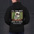 I'Ll Just Wait Until It's Quiet Sarcastic Teacher Men's Hoodie Back Print, gift for family, gift for coworker I'Ll Just Wait Until It's Quiet Sarcastic Teacher Men's Hoodie Back Print, gift for family, gift for coworker