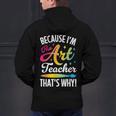 Because I'm The Art Teacher That's Why Artists Men Women Men's Hoodie Back Print, gift for family, gift for coworker Because I'm The Art Teacher That's Why Artists Men Women Men's Hoodie Back Print, gift for family, gift for coworker