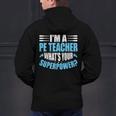 I'm A PE Teacher What's Your Superpower Physical Education Men's Hoodie Back Print, Pe Teacher Hoodies, gift for family, gift for coworker