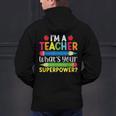 I'm A Teacher What's Your Superpower Back To School Men's Hoodie Back Print, gift for family, gift for coworker