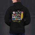 It's Beautiful Day For Learning Teacher Students Girls Boys Men's Hoodie Back Print, gift for family, gift for coworker It's Beautiful Day For Learning Teacher Students Girls Boys Men's Hoodie Back Print, gift for family, gift for coworker