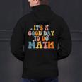 Its A Good Day To Do Math Retro Math Teacher Student Men's Hoodie Back Print, gift for family, gift for coworker