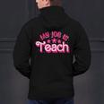 My Job Is Teach Pink Retro Female Teacher Life Women Men's Hoodie Back Print, gift for family, gift for coworker