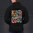 Kind Is Always Cool Teacher Graphic Tees Choose Kindness Men's Hoodie Back Print, gift for family, gift for coworker Kind Is Always Cool Teacher Graphic Tees Choose Kindness Men's Hoodie Back Print, gift for family, gift for coworker