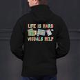 Life Is Hard Visuals Help Special Education SPED Teacher Men's Hoodie Back Print, gift for family, gift for coworker Life Is Hard Visuals Help Special Education SPED Teacher Men's Hoodie Back Print, gift for family, gift for coworker