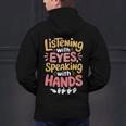 Listening With Eyes ASL Teacher Deaf People ASL Interpreter Men's Hoodie Back Print, gift for family, gift for coworker Listening With Eyes ASL Teacher Deaf People ASL Interpreter Men's Hoodie Back Print, gift for family, gift for coworker