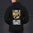 I Look At Maps And i Know Things Teacher Geographer Men's Hoodie Back Print, gift for family, gift for coworker I Look At Maps And i Know Things Teacher Geographer Men's Hoodie Back Print, gift for family, gift for coworker