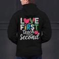 Love Them First Teach Them Second Teacher Student Love Quote Men's Hoodie Back Print, gift for family, gift for coworker Love Them First Teach Them Second Teacher Student Love Quote Men's Hoodie Back Print, gift for family, gift for coworker