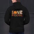 Love Preschool Happy Fall Thanksgiving Women Teacher Men's Hoodie Back Print, gift for family, gift for coworker Love Preschool Happy Fall Thanksgiving Women Teacher Men's Hoodie Back Print, gift for family, gift for coworker