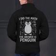 I Did The Math The Answer Is Penguin Math Teacher Men's Hoodie Back Print, gift for family, gift for coworker